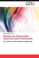 Modelo de Educacion Superior Para Venezuela 3846570087 Book Cover