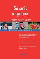 Seismic Engineer Red-Hot Career Guide; 2503 Real Interview Questions 1719302405 Book Cover
