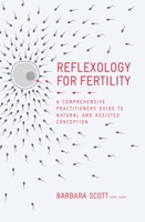 Reflexology For Fertility 1780289014 Book Cover