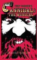 Trey Parker's Cannibal! The Musical 0573702543 Book Cover