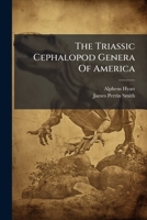 The Triassic Cephalopod Genera Of America 1276821042 Book Cover