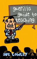 Guerilla Guide to Teaching 0826492924 Book Cover