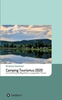 Camping Tourismus 2020: Eine Sammlung von Blogartikeln zu ausgewählten Themen 3347199995 Book Cover