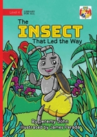The Insect That Led the Way 1923684922 Book Cover