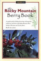 The Rocky Mountain Berry Book (Berry Books) 1560440406 Book Cover