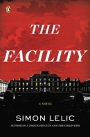 The Facility 0143120689 Book Cover