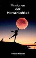 Illusionen der Menschlichkeit 9357448098 Book Cover
