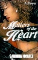 Matters of the Heart 0974156507 Book Cover