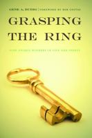 Grasping the Ring: Nine Unique Winners in Life and Sports 0803226357 Book Cover