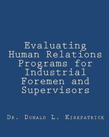 Evaluating Human Relations Programs For Industrial Foremen And Supervisors 145285033X Book Cover