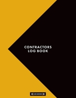 Contractors Log Book: Sign In Company Book 8.5" x 11" (21.59 x 27.94 cm) 120 Page Log Book For Visitors And Contractors Signing In And Out 1695272161 Book Cover