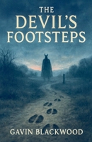 The Devil's Footsteps B0FWH2QWPV Book Cover