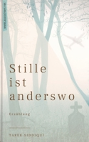 Stille ist anderswo B08P3MZV7K Book Cover