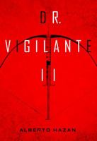 Dr. Vigilante II 0989790983 Book Cover