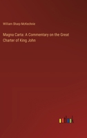 Magna Carta: A Commentary on the Great Charter of King John 3368925865 Book Cover