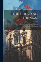 The Hour and The Man 102268129X Book Cover