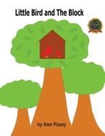 Little Bird and The Block 1637288395 Book Cover