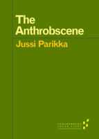 The Anthrobscene 0816696071 Book Cover