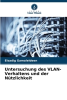 Untersuchung des VLAN-Verhaltens und der Nützlichkeit (German Edition) 6207689380 Book Cover