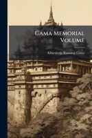 Cama Memorial Volume... 1278950648 Book Cover