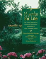 A Garden for Life: The Natural Approach to Designing, Planting, and Maintaining a North Temperate Garden 0472030124 Book Cover