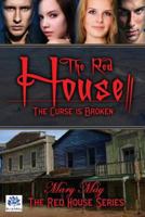 The Red House II: the Curse Is Broken 1534722726 Book Cover