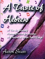 A Taste of Hebrew 0807409596 Book Cover