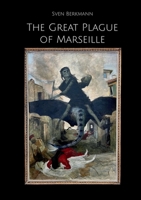 The Great Plague of Marseille 3696381470 Book Cover