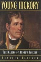 Young Hickory: The Making of Andrew Jackson 0878332634 Book Cover