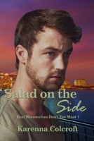 Salad on the Side: Real Werewolves Don't Eat Meat 1 1958346306 Book Cover