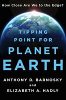Tipping Point for Planet Earth: How Close Are We to the Edge? 1250051150 Book Cover