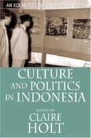 Culture and Politics in Indonesia 9793780576 Book Cover