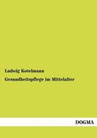 Gesundheitspflege Im Mittelalter 114480177X Book Cover