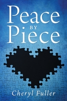 Peace by Piece 0578244705 Book Cover