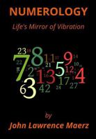 Numerology: Life's Mirror of Vibration 1737249308 Book Cover