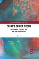 China's Soviet Dream: Propaganda, Culture, and Popular Imagination 0367209144 Book Cover