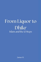 From Liquor to Dhikr B0FB8PTHC7 Book Cover