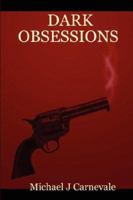 DARK OBSESSIONS 1430325062 Book Cover