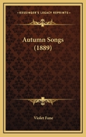 Autumn Songs 0548889147 Book Cover