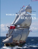 World Sailing Cruising Routes 1304623769 Book Cover