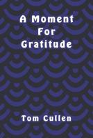 A Moment For Gratitude 1095795902 Book Cover