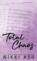 Total Chaos : a runaway bride, friends to lovers, rock star romance 1963654382 Book Cover