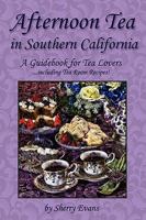 Afternoon Tea in Southern California 0981911803 Book Cover
