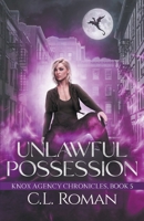 Unlawful Possession B0C9SDYV33 Book Cover