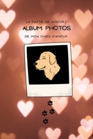 Mon chien: album photos B08M1QRD48 Book Cover