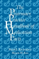 The Pharmacy Practice Handbook of Medication Facts 1566767628 Book Cover
