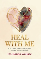 Heal With Me B0GQNGWJZK Book Cover