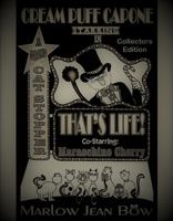 Cream Puff Capone, That's Life! Vintage Collectors Edition: A Grand Cat Stopper 097637529X Book Cover
