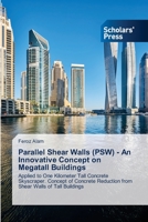 Parallel Shear Walls (PSW) - An Innovative Concept on Megatall Buildings 3639660412 Book Cover