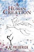 A Human Creation 1546276351 Book Cover